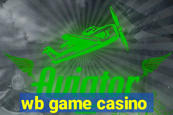wb game casino